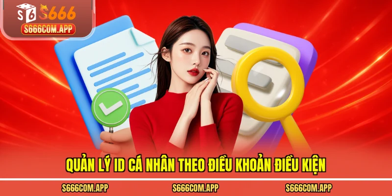 Quản lý ID cá nhân theo điều khoản điều kiện